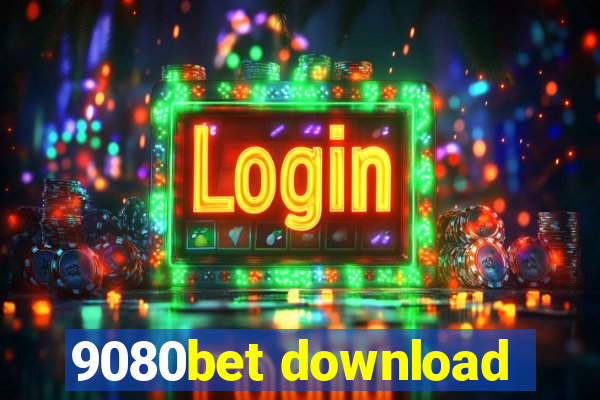 9080bet download